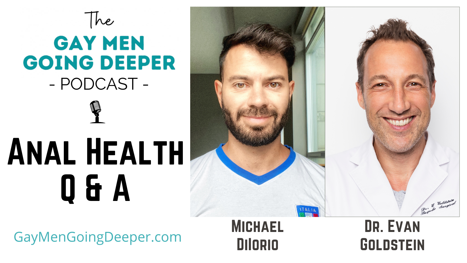 Anal Health Q&A with Dr. Evan Goldstein - Gay Men Going Deeper