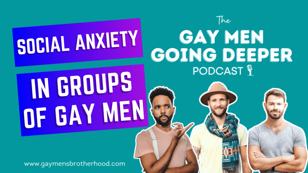 Social Anxiety in Groups of Gay Men