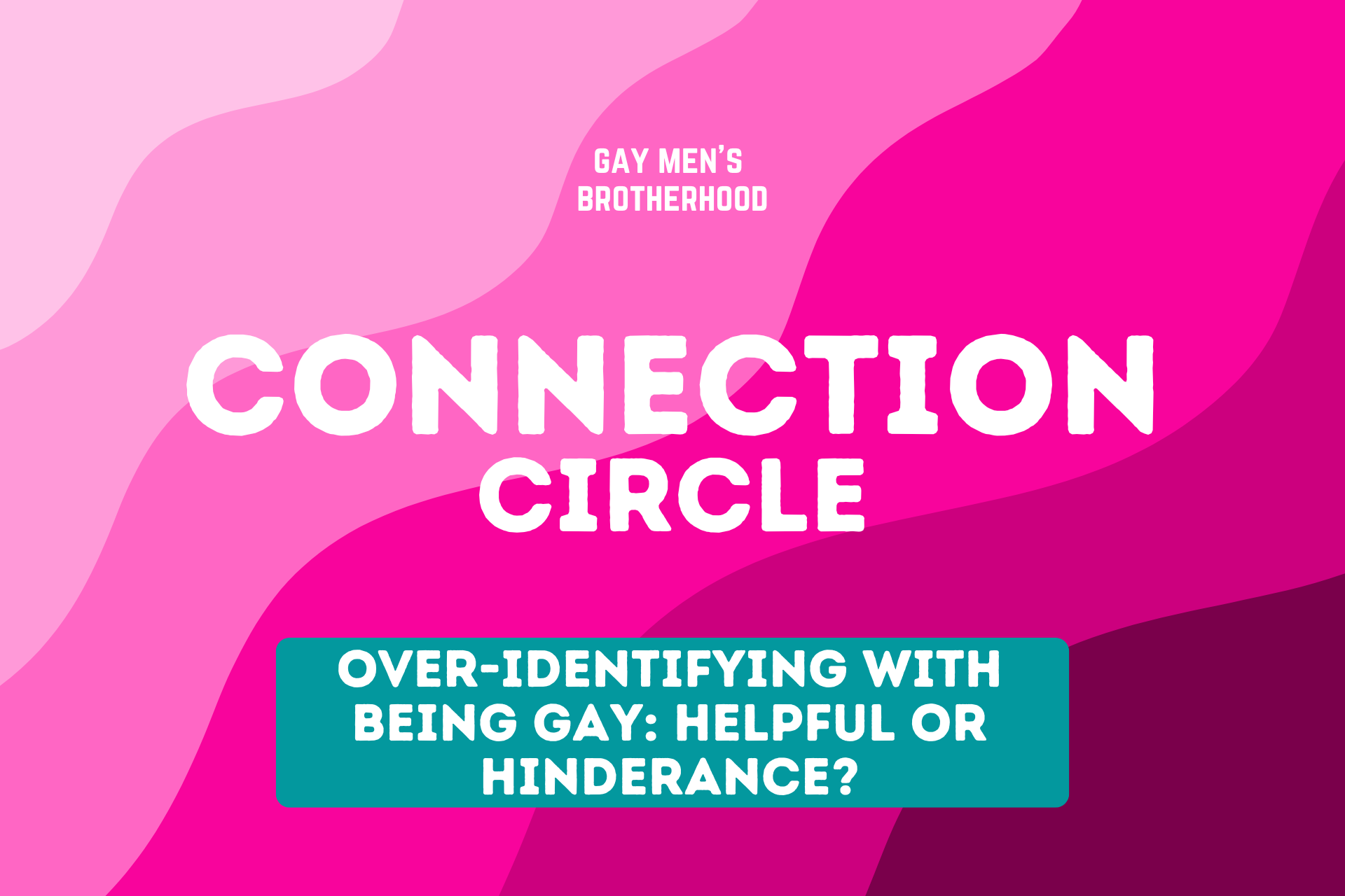 Over-Identifying with Being Gay: Helpful or Hinderance?
